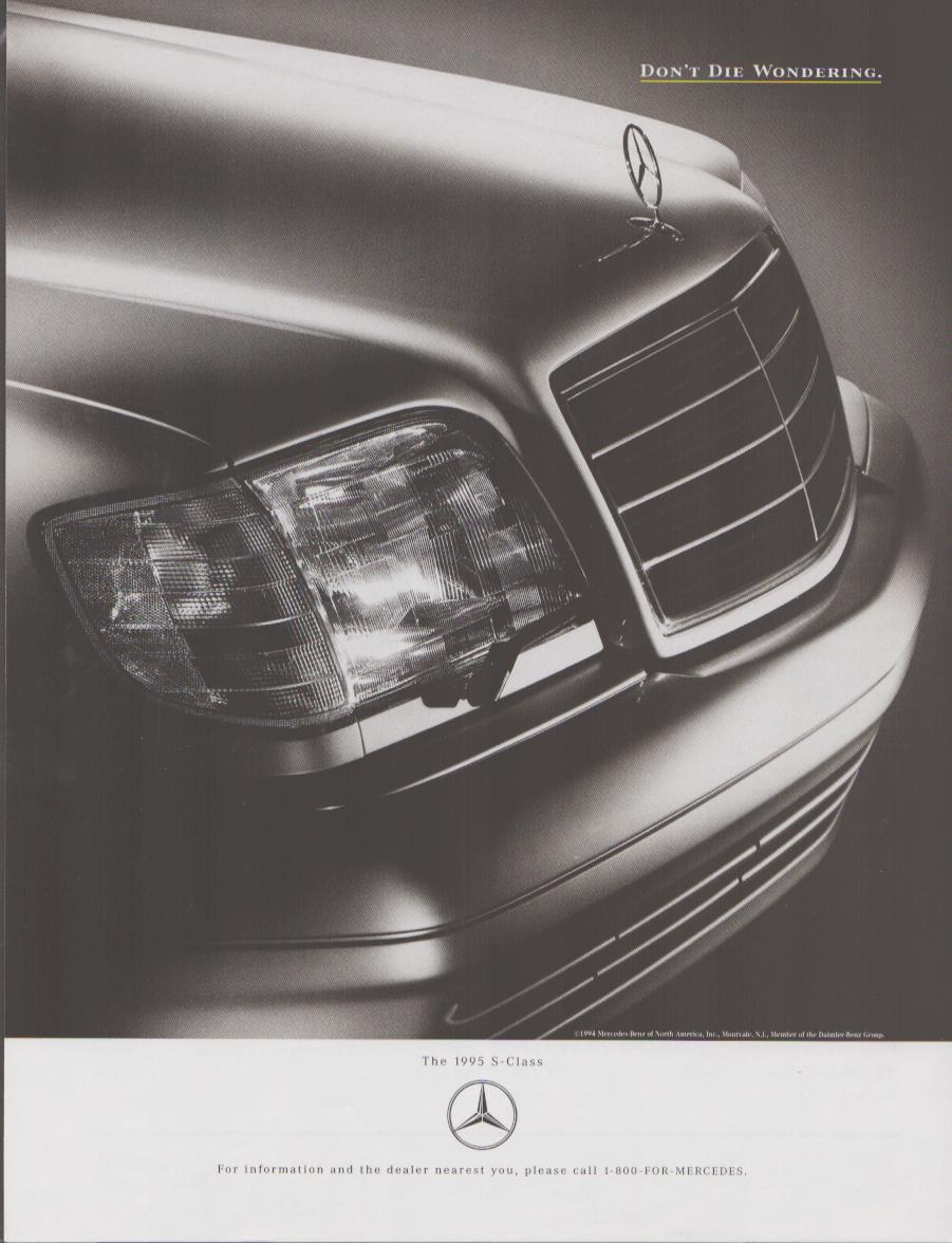 Vintage 1995 Mercedes-Benz S-Class original print advertisement, dramatic black-and-white close-up of W140 front grille and headlight with 'Don't Die Wondering' headline