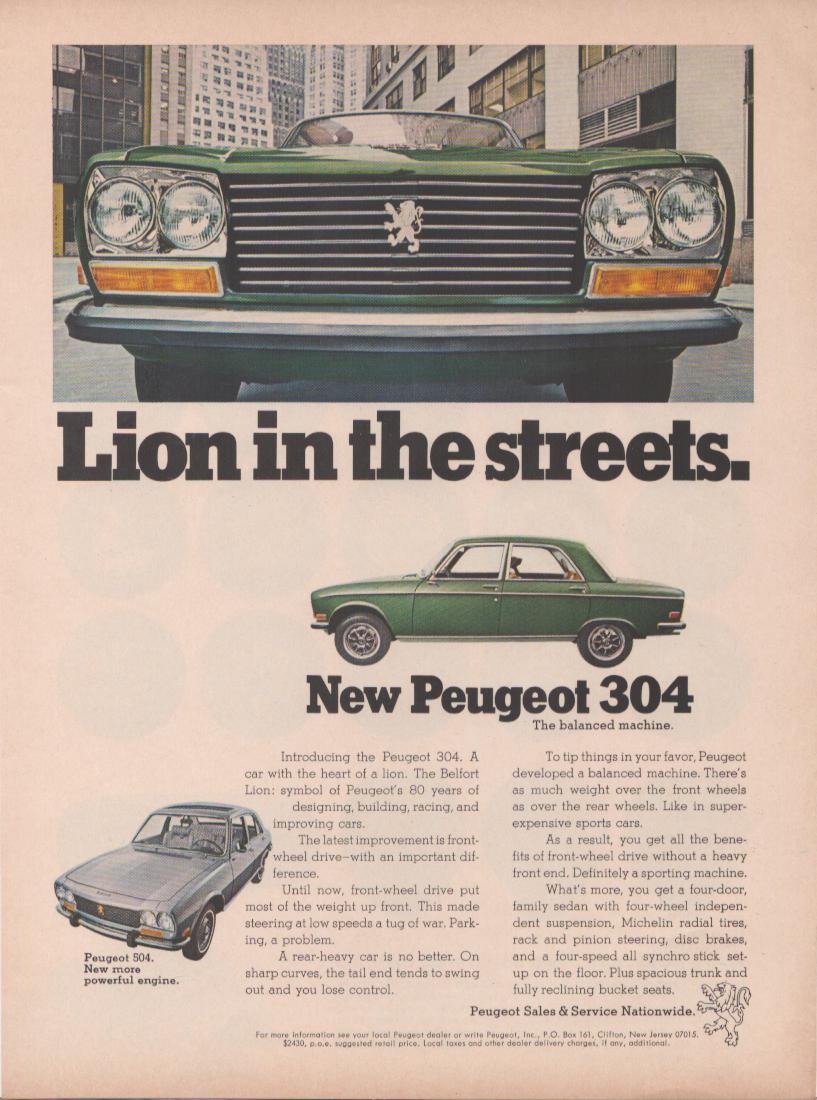 Vintage 1970s Peugeot 304 original print advertisement, green sedan photographed head-on in city street with 'Lion in the Streets' headline and full profile view below