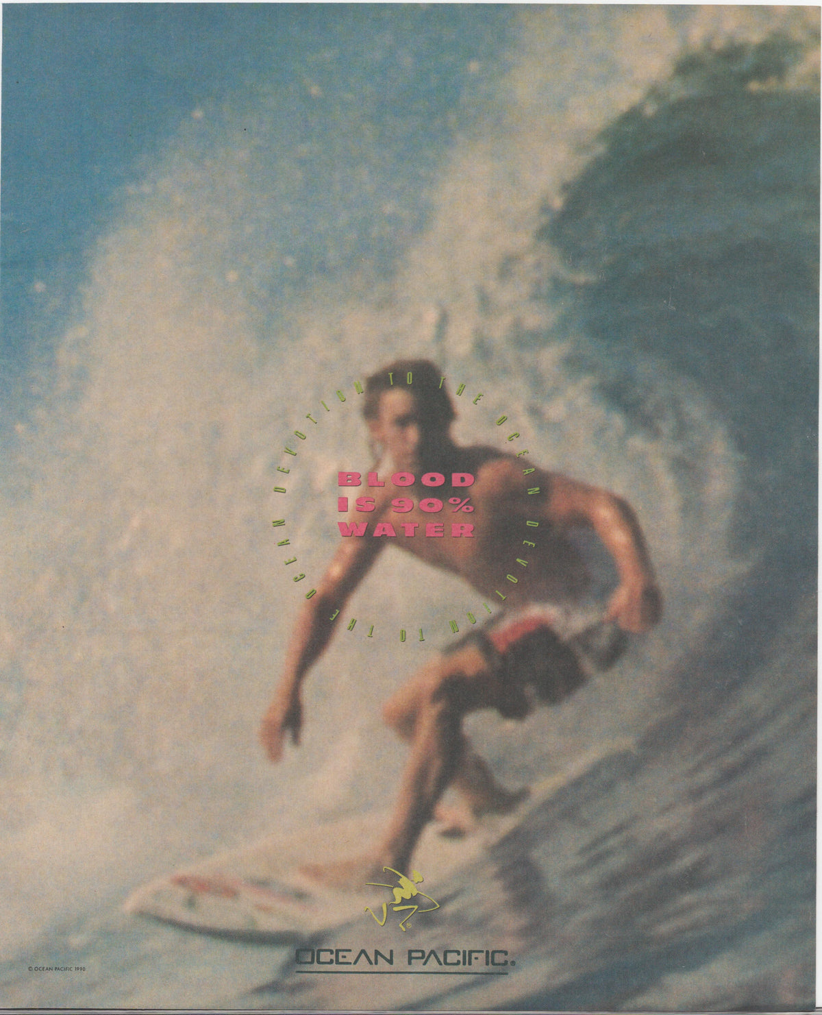 Vintage 1991 Ocean Pacific original print advertisement, surfer riding inside a crashing barrel wave with 'Blood Is 90% Water' headline in pink text
