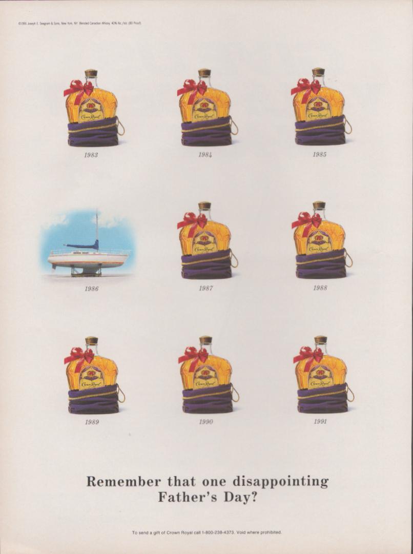 Vintage 1991 Crown Royal Canadian Whisky original print advertisement, nine-panel grid of Crown Royal bottles dated 1983–1991 with one replaced by a sailboat illustration and headline 'Remember that one disappointing Father's Day?'