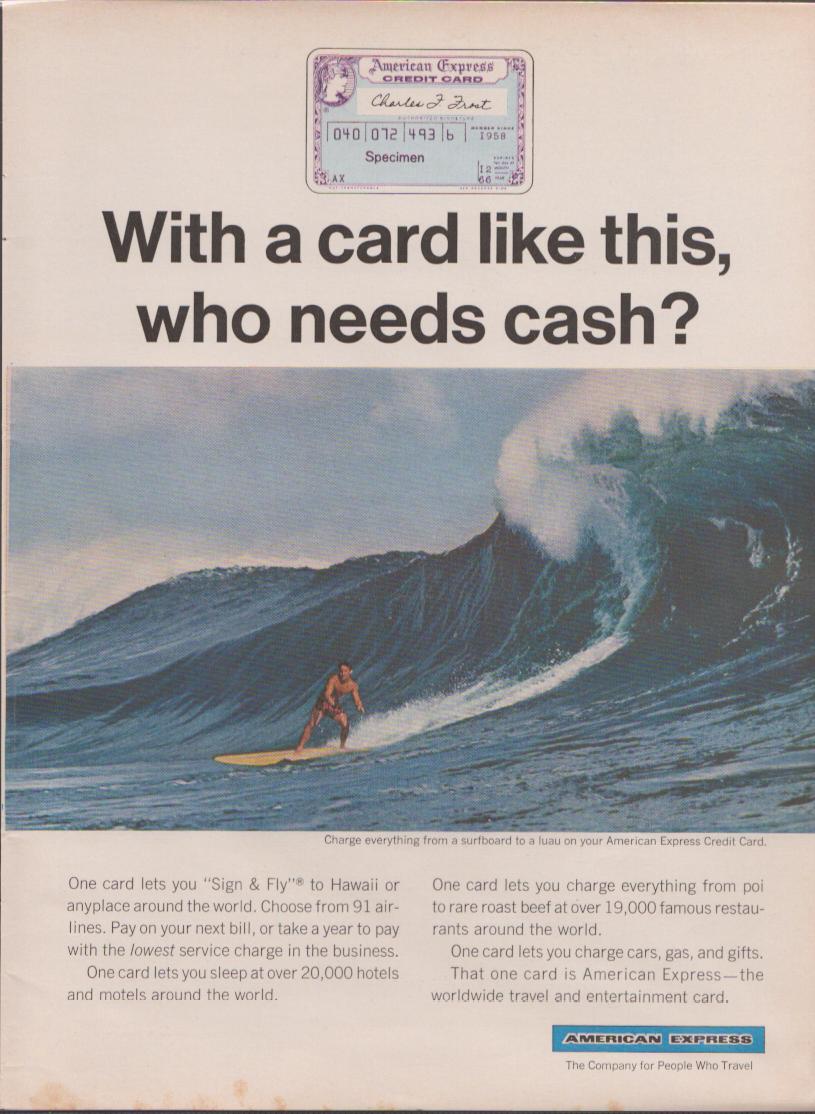 Vintage 1960s American Express Credit Card original print advertisement, surfer riding enormous Hawaiian wave with bold 'Who needs cash?' headline
