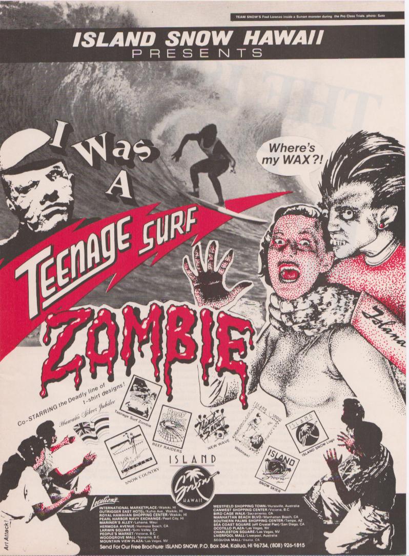 Vintage 1980s Island Snow Hawaii original print advertisement, bold black and white and red comic-style illustration featuring zombie surfers and the headline 'I Was a Teenage Surf Zombie'