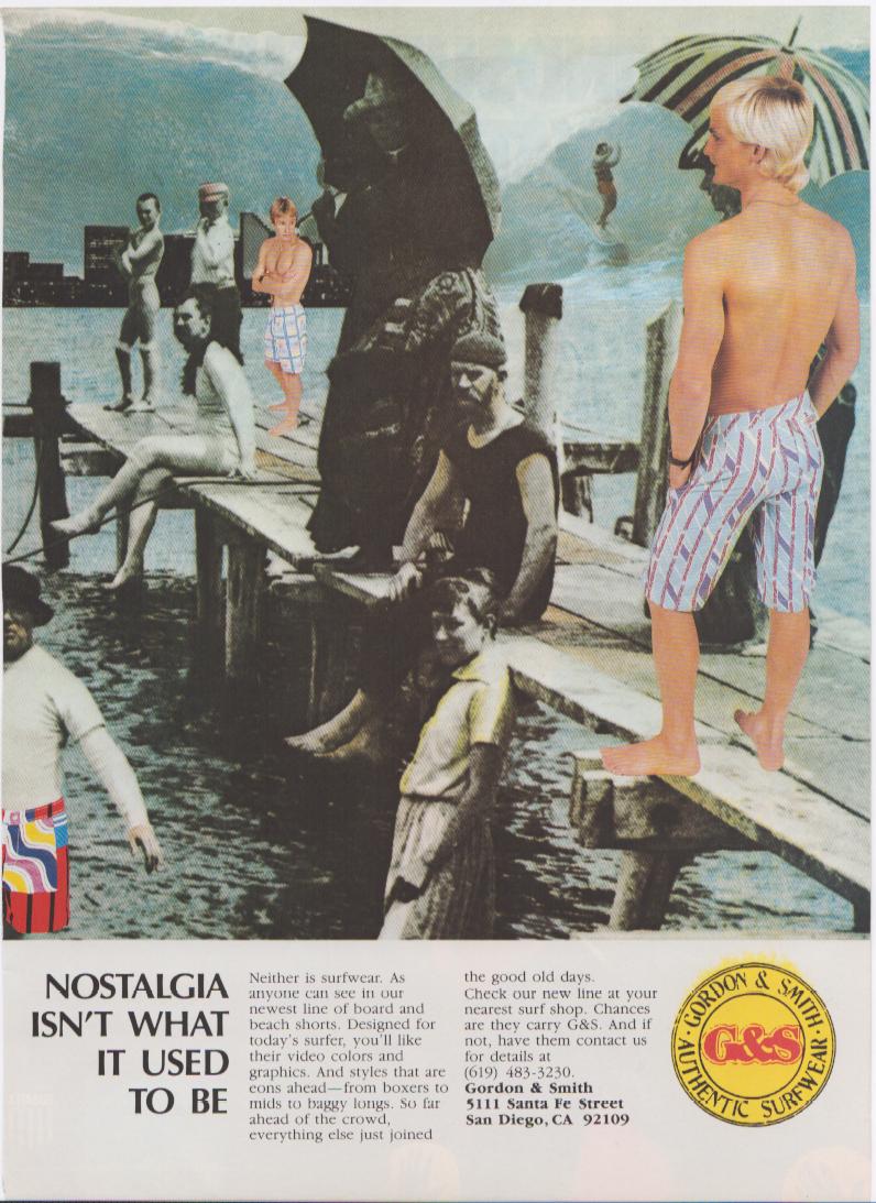 Vintage 1980s Gordon & Smith Authentic Surfwear original print advertisement, photomontage of old beach scene with colorful modern board shorts and 'Nostalgia Isn't What It Used To Be' headline