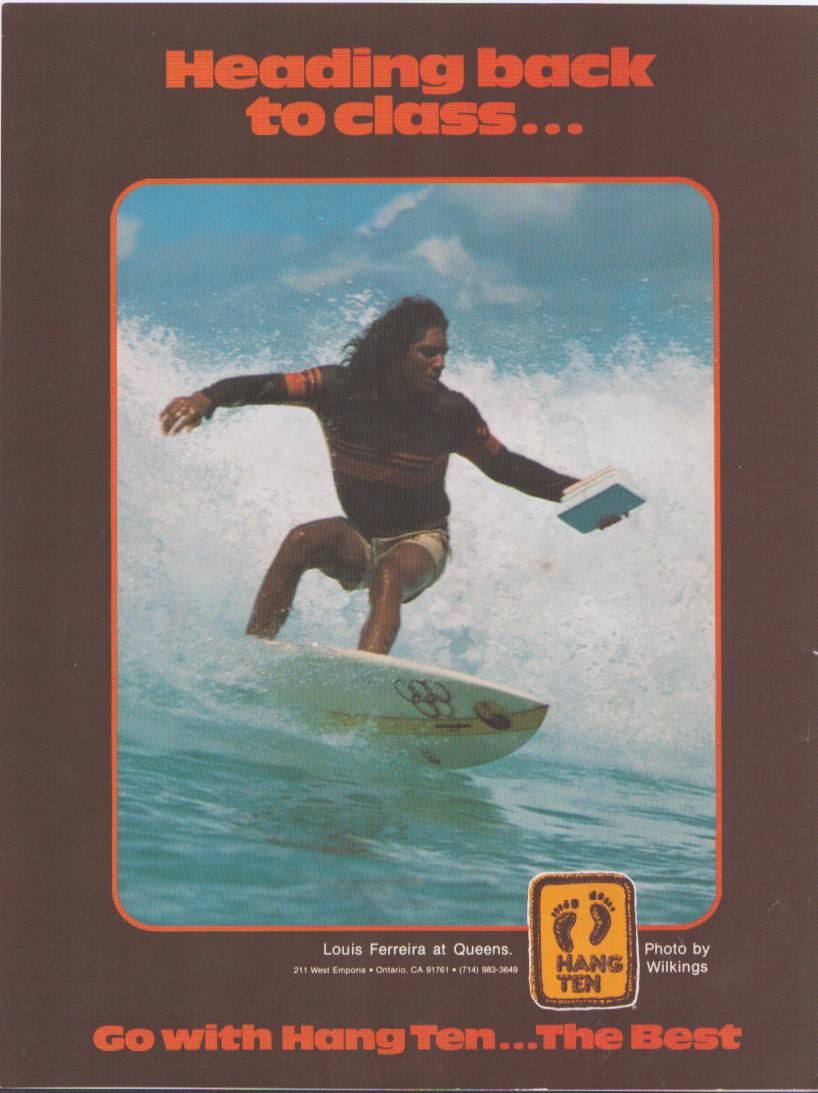 Vintage 1970s Hang Ten surfwear original print advertisement, surfer Louis Ferreira riding a wave at Queens holding a textbook, bold orange typography on brown background