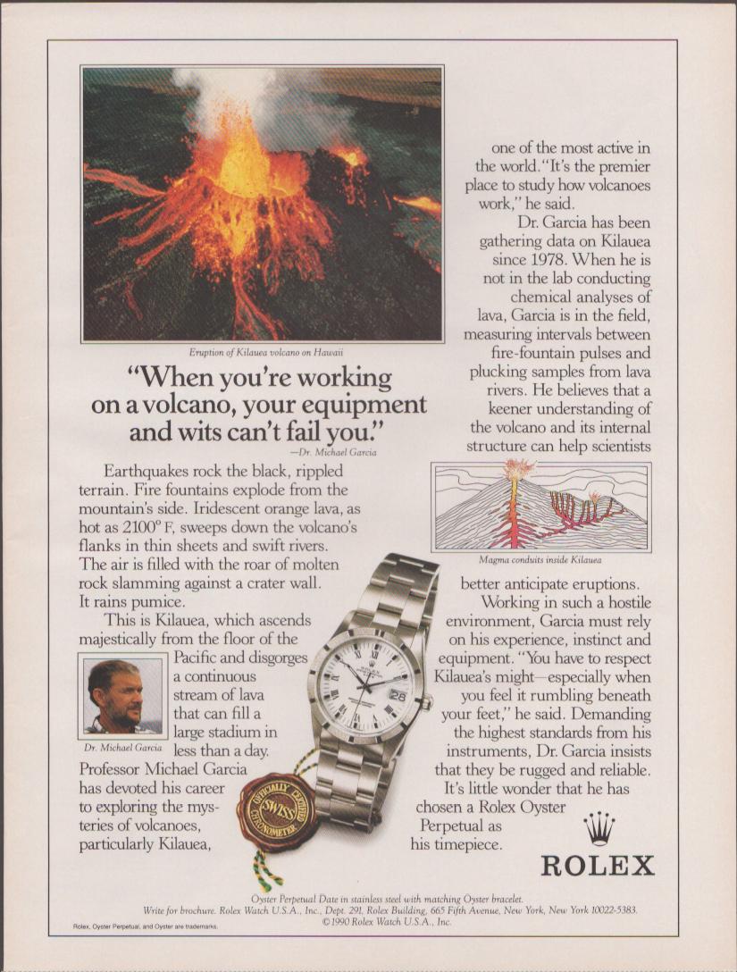 Vintage 1990 Rolex Oyster Perpetual Date original print advertisement, featuring Dr. Michael Garcia volcanologist with erupting Kilauea volcano and stainless steel Rolex watch