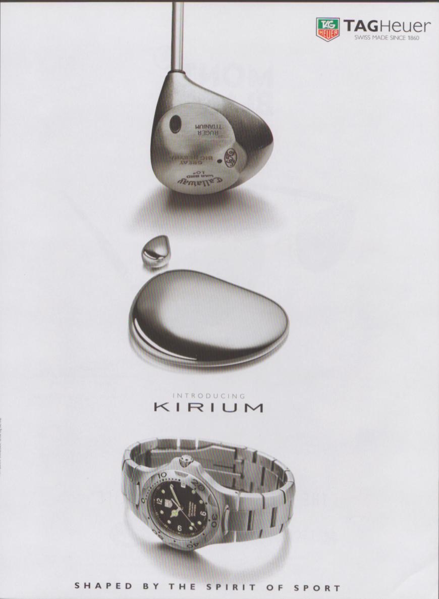Vintage 1990s TAG Heuer Kirium original print advertisement, minimalist white background showing Callaway golf club head, metal droplet form, and Kirium watch with tagline Shaped By The Spirit Of Sport