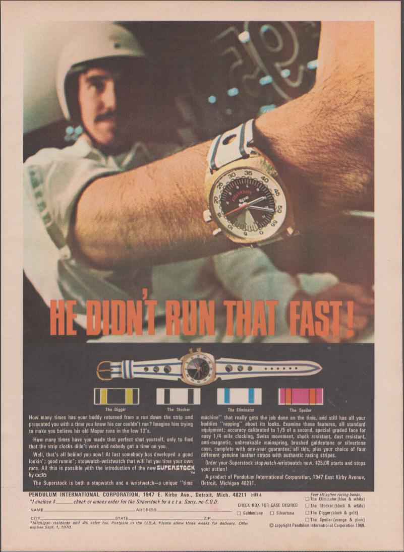 Vintage 1969 Superstock by Acta racing stopwatch-wristwatch original print advertisement, helmeted drag racer at the wheel with bold orange headline 'He Didn't Run That Fast!' and four colorful strap variants displayed below